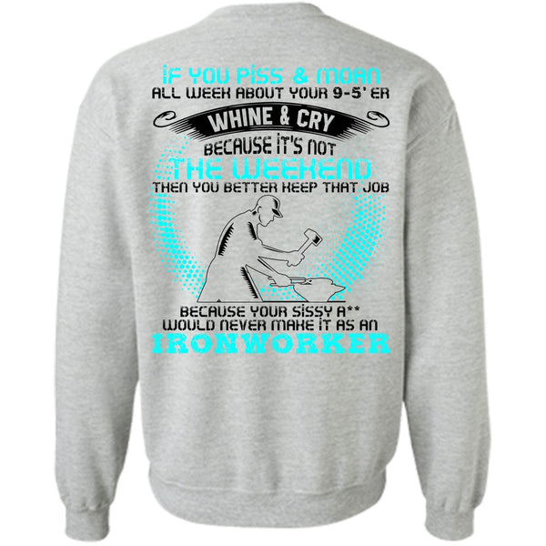 I Love Ironworker T Shirt, It As An Ironworker Sweatshirt