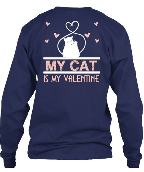 My Cat Is My Valentine T Shirt, My Favorite T Shirt