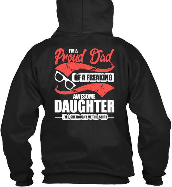 I'm A Proud Dad T Shirt, Awesome Daughter T Shirt