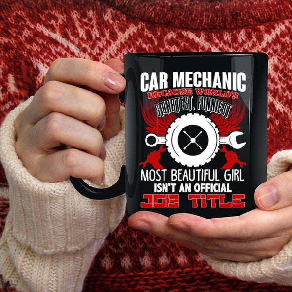 Car Mechanic Coffee Mug, World's Smartest Girl Coffee Cup