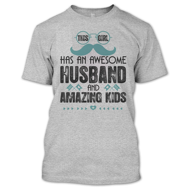 This Girl Has An Awesome Husband T Shirt, Amazing Kids T Shirt