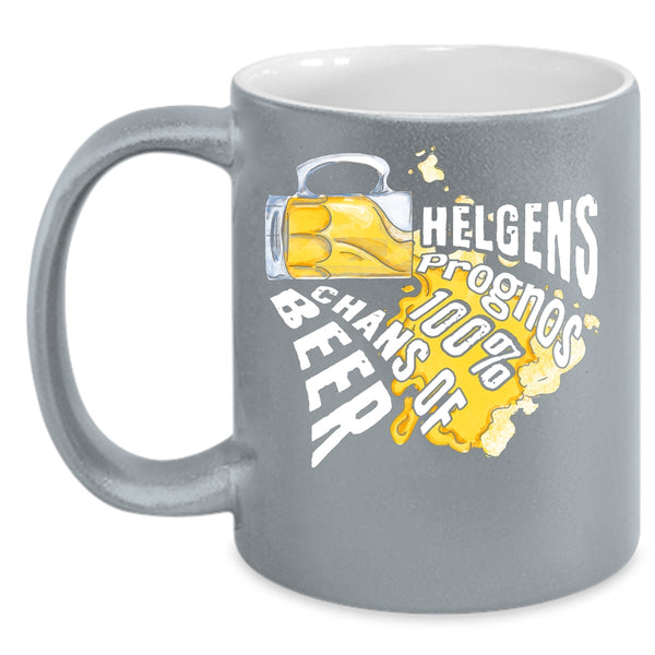 Helgens Prognos 100% Chans Of Beer Coffee Mug, Cool Beer Coffee Cup