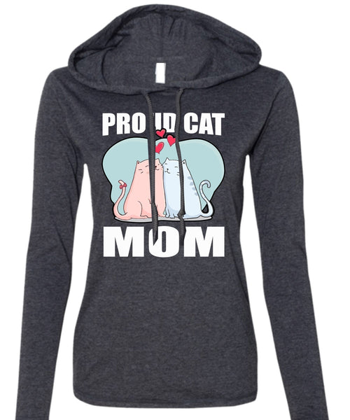 Proud Cat Mom T Shirt, My Favorite T Shirt (Anvil Ladies Ringspun Hooded)