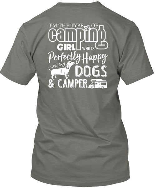 I'm The Type Of Camping Girl T Shirt, Dogs And Camper T Shirt