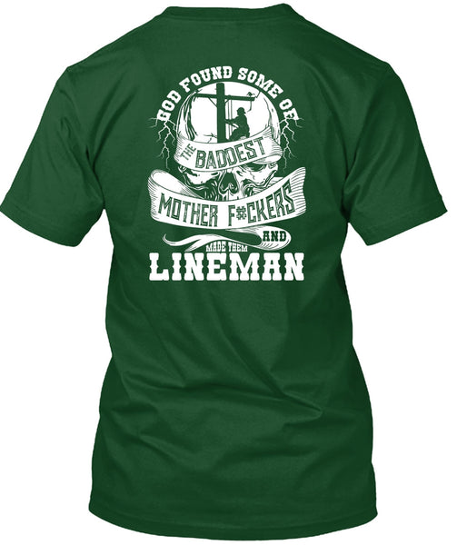 Made Them Lineman T Shirt, The Baddest Mother T Shirt