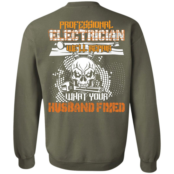 Husband Fixed T Shirt, I Love Electrician Sweatshirt
