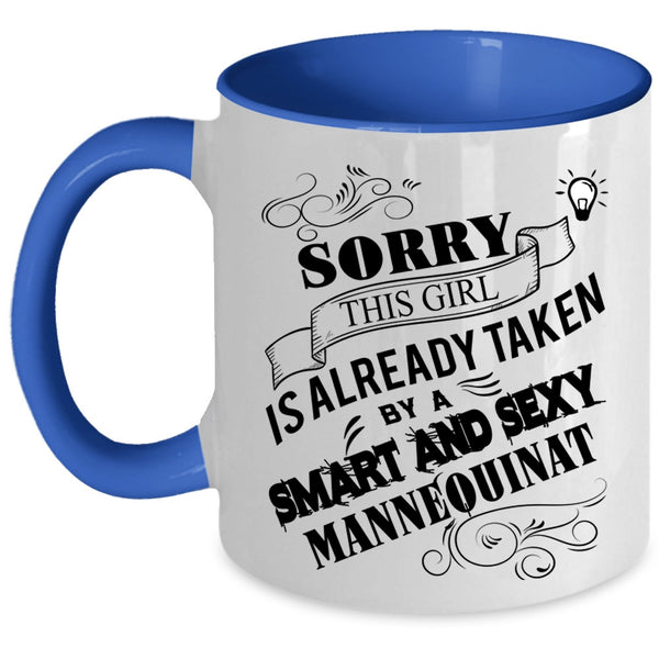 Cute Love Coffee Mug, This Girl Is Already Taken By A Mannequinat Accent Mug