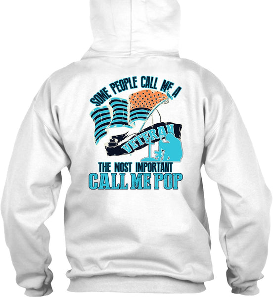 The Most Important Call Me Pop T Shirt, I Love Veteran T Shirt