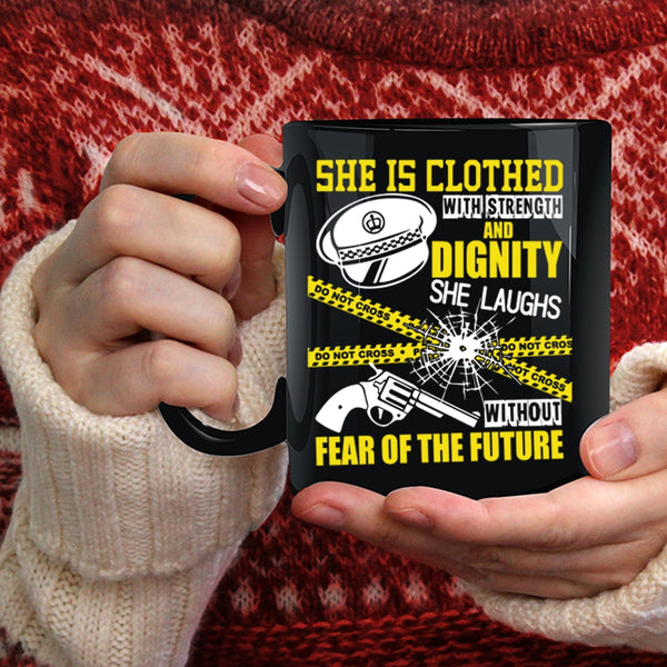 She Is Clothed With Strength Coffee Mug, Female Policeman Coffee Cup