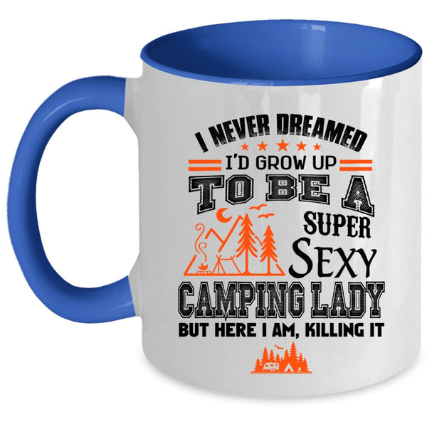 Cute Camping Lady Coffee Mug, I'd Grow Up To Be A Camping Lady Accent Mug