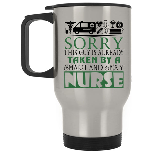 Married Travel Mug, This Guy  Is Already Taken By A Smart Nurse Mug