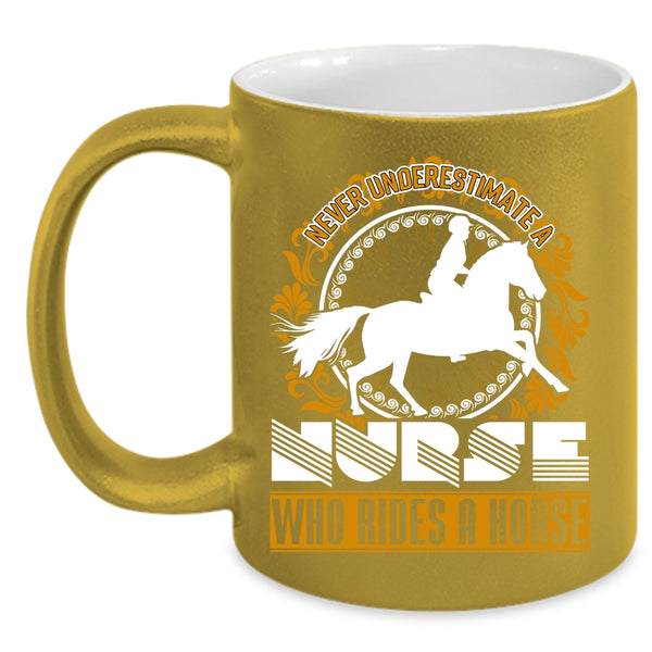 Nurse Rides A Horse Coffee Mug, Cute Gift For Nurses Coffee Cup