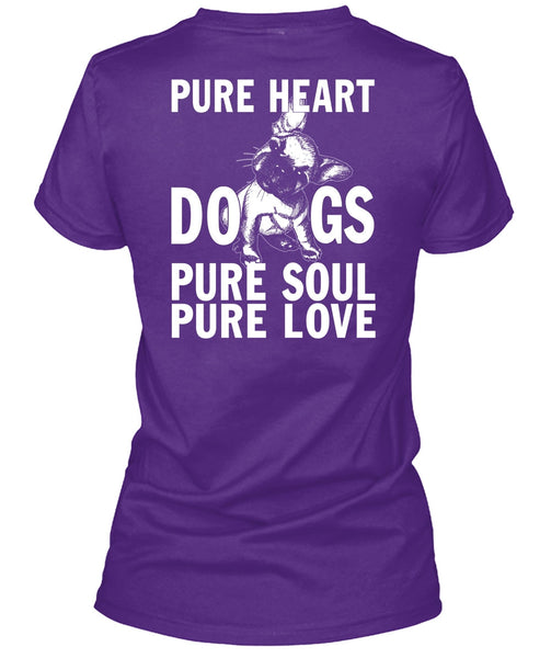 Pure Heart Dogs Pure Soul Pure Love T Shirt, My Favorite T Shirt