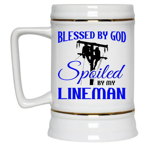 Spoiled By My Lineman Beer Stein 22oz, Blessed By God Beer Mug