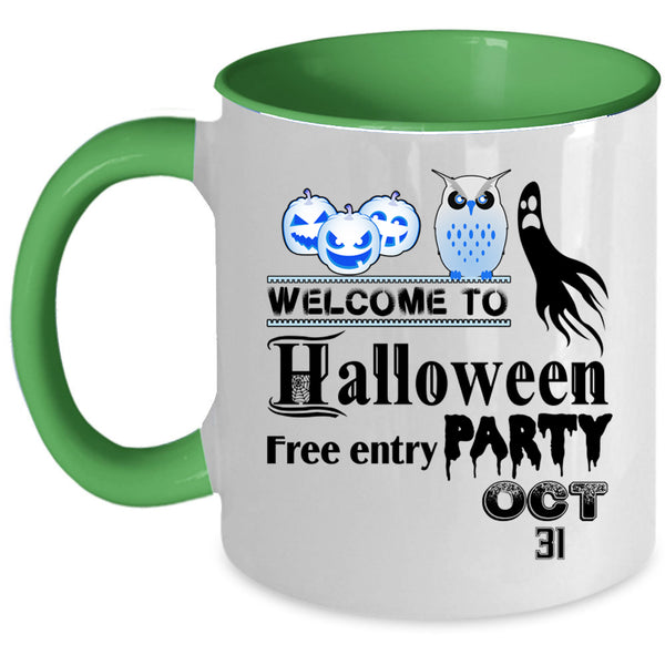 Free Entry Oct 31 Coffee Mug, Welcome To Halloween Party Accent Mug