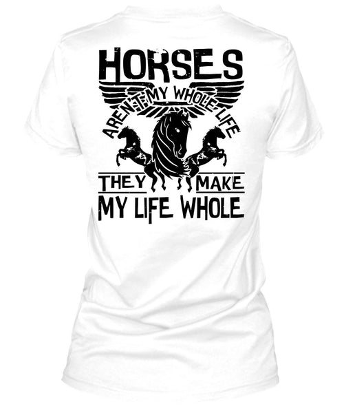 Horses Aren't My Whole Life T Shirt, I Love Equestrian T Shirt