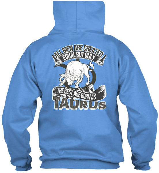 The Best Are Born As Taurus T Shirt, I Love Taurus T Shirt