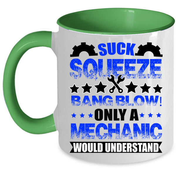 Awesome Mechanics Coffee Mug, Only A Mechanic Would Understand Accent Mug