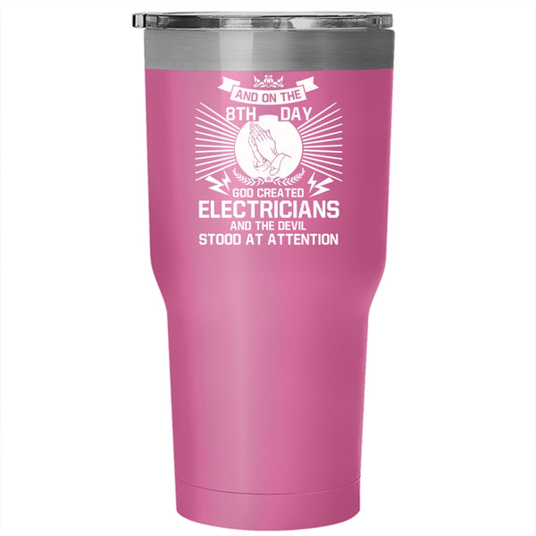 On The 8th Day God Created Electricians Tumbler 30 oz Stainless Steel, Cool Electricians Travel Mug