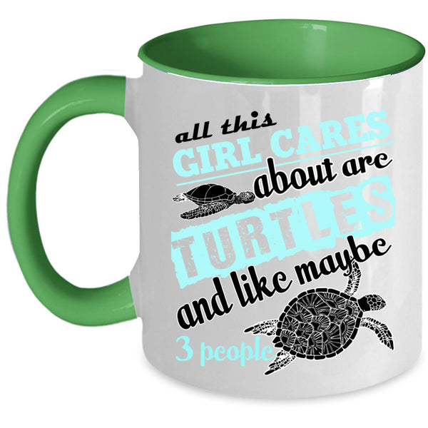 Funny Girls Coffee Mug, All This Girl Cares About Are Turtles Accent Mug