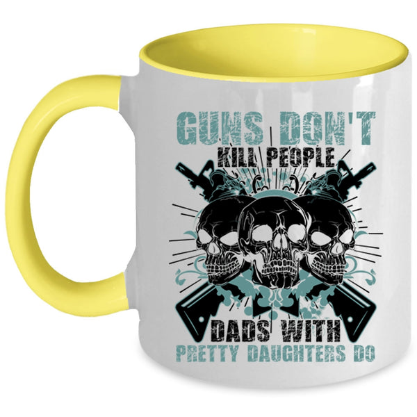 Awesome Gift For Dad Coffee Mug, Dads With Pretty Daughters Do Accent Mug