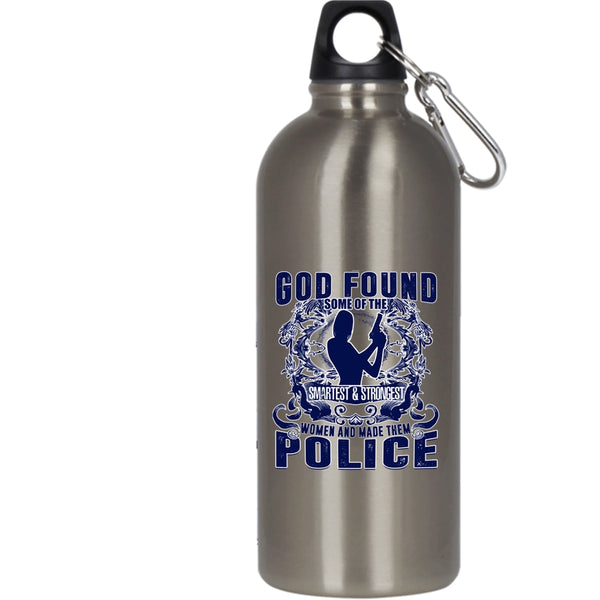 The Smartest And Strongest Women 20 oz Stainless Steel Bottle,Made Them Police Outdoor Sports Water Bottle