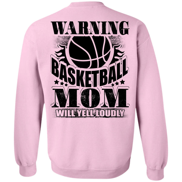 I Love Basketball T Shirt, Warning Basketball Mom Sweatshirt