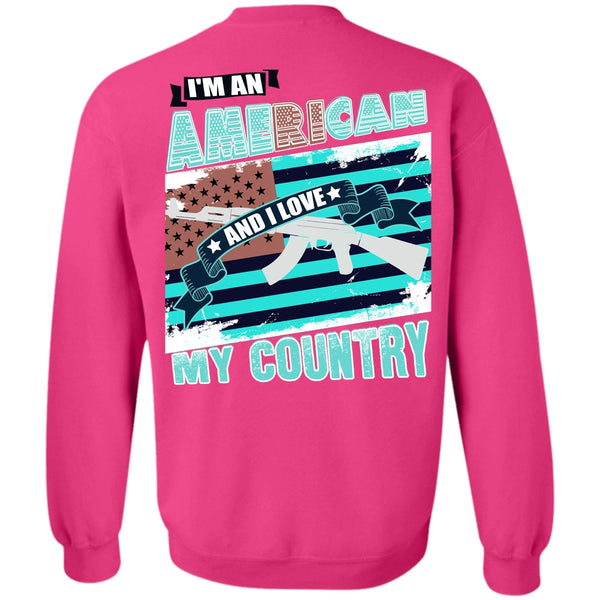 Being A Veteran T Shirt, I'm An American Sweatshirt