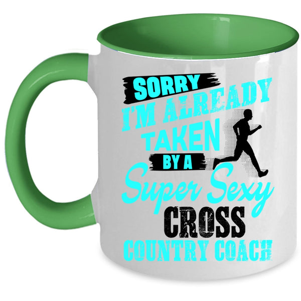 Married Coffee Mug, I'm Already Taken By A Cross Country Coach Accent Mug