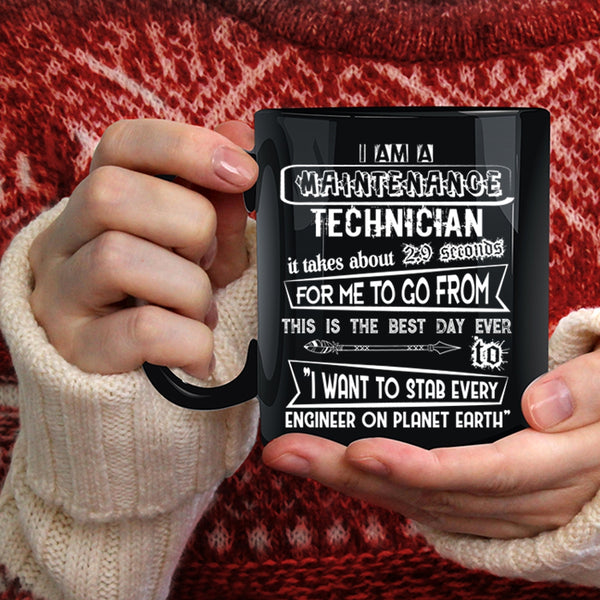 I Am A Maintenance Technician Coffee Mug, Cool Gift For Technicians Coffee Cup