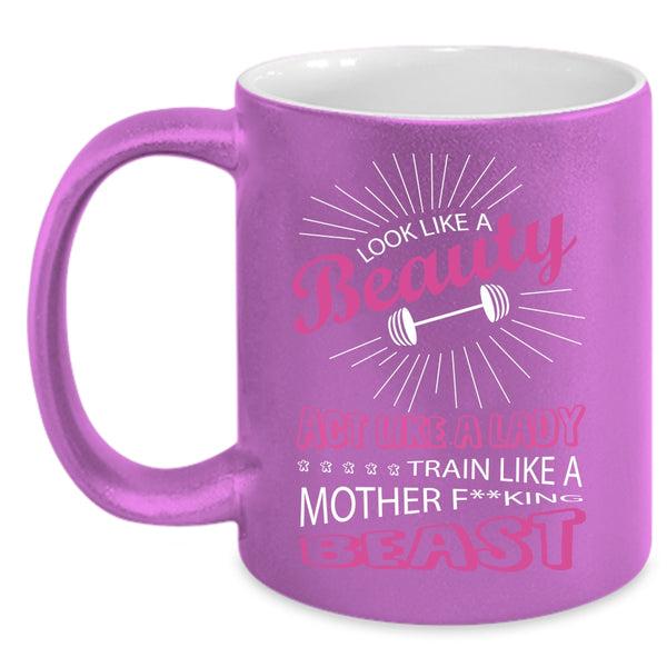Look Like A Beauty Act Like A Lady Coffee Mug, Cute Lady Coffee Cup