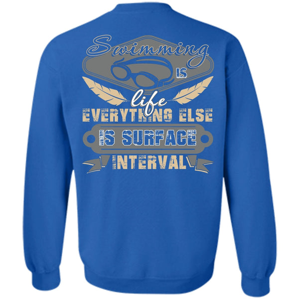Else Is Surface Interval T Shirt, I Love Swimming Sweatshirt