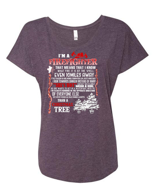 I'm A Firefighter T Shirt, Christmas Tree T Shirt, Cool Shirt (Ladies' Triblend Dolman Sleeve)