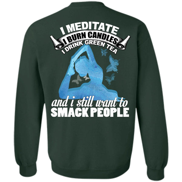 I Still Want To Smack People T Shirt, I Love Yoga Sweatshirt