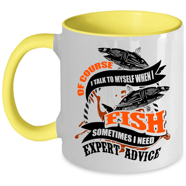 Funny Fishing Coffee Mug, I Talk To Myself When I Fish Accent Mug