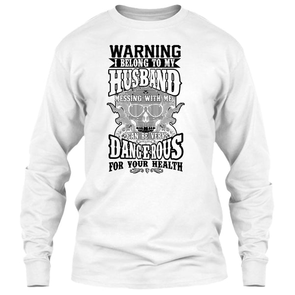 Warning I Belong To My Husband T Shirt, Coolest Husband T Shirt