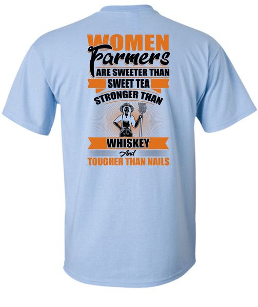 Women Farmers Are Sweeter T Shirt, I Love Farming T Shirt