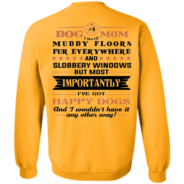 Windows T Shirt, Dog Mom I Have Muddy Floors Fur Sweatshirt