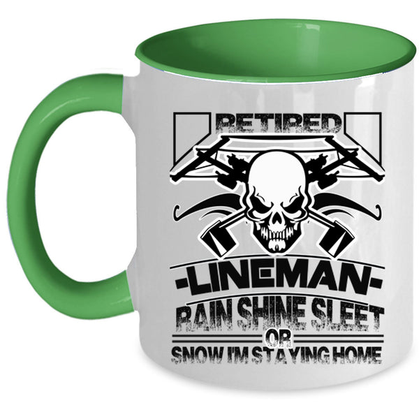 I'm Staying Home Coffee Mug, Retired Lineman Accent Mug