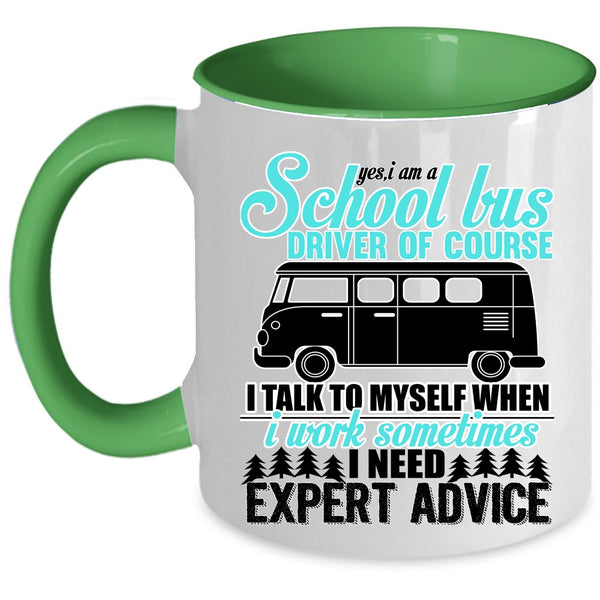 Funny School Bus Coffee Mug, I Am A School Bus Driver Accent Mug