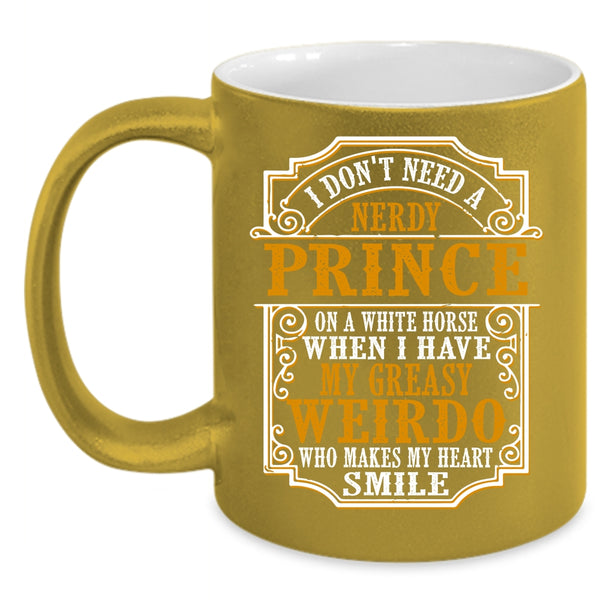 Funny Coffee Mug, My Greasy Weirdo Makes My Heart Smile Coffee Cup