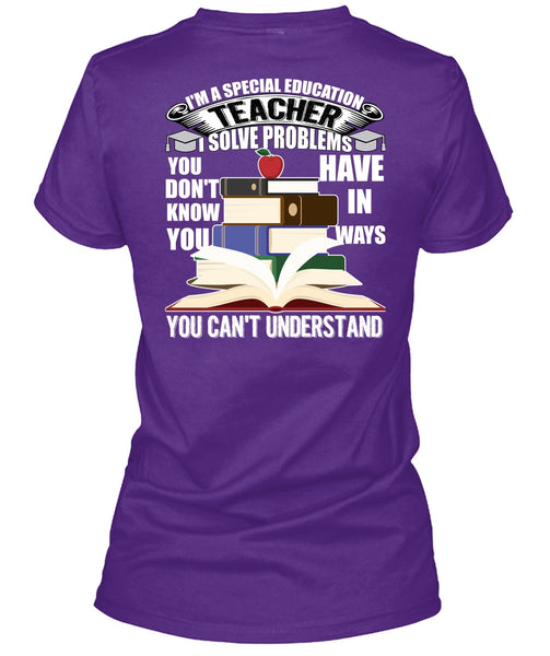 I'm A Special Education Teacher T Shirt, Being A Teacher T Shirt