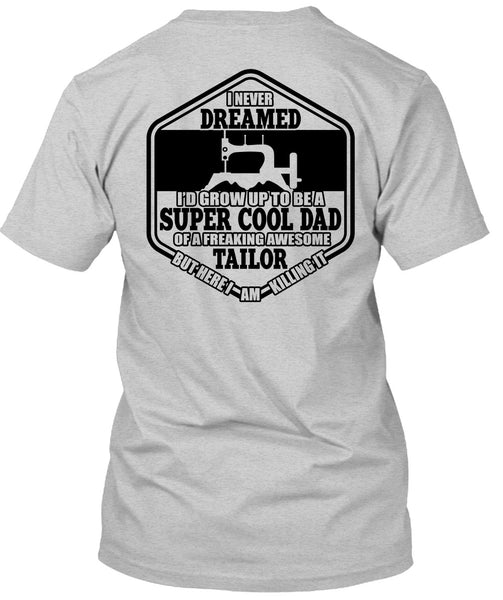 I'd Grow Up To Be A Cool Dad T Shirt, I Love Sewing T Shirt