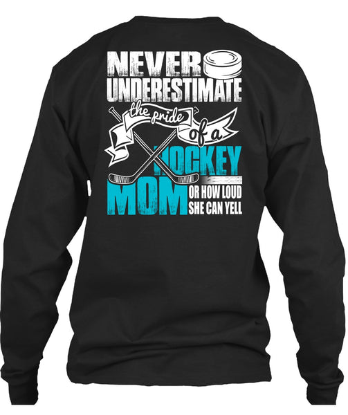 The Pride Of A Hockey Mom T Shirt, She Can Yell T Shirt