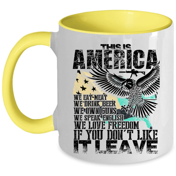 We Eat meat We Love Freedom Coffee Mug, This Is America Accent Mug
