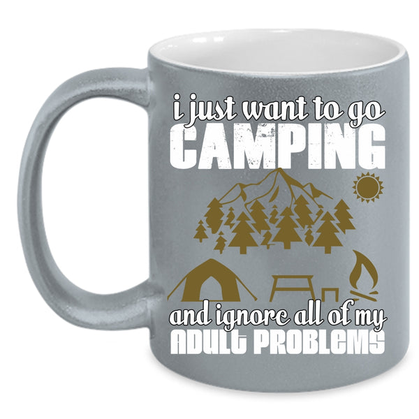 I Just Want To Go Camping Coffee Mug, Funny Camping Coffee Cup