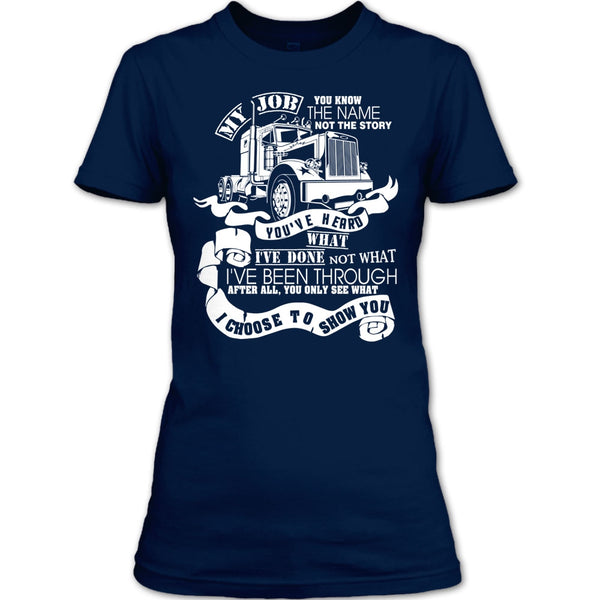 You Know The Name T Shirt, Coolest Trucker T Shirt