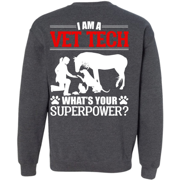 Being A Vet Tech T Shirt, I Love My Dog Sweatshirt