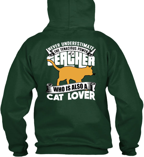 The Tenacious Power Of A Teacher T Shirt, Cat Lover T Shirt