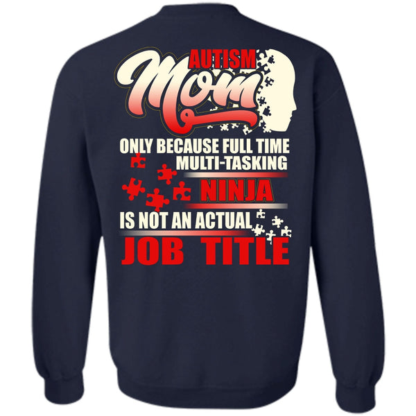 Full Time Multi-Tasking T Shirt, I Love Mom Sweatshirt